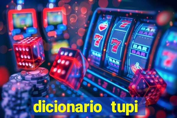 dicionario tupi guarani on line